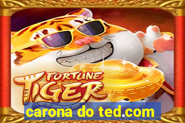 carona do ted.com